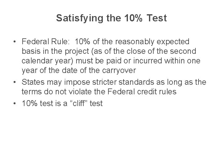 Satisfying the 10% Test • Federal Rule: 10% of the reasonably expected basis in