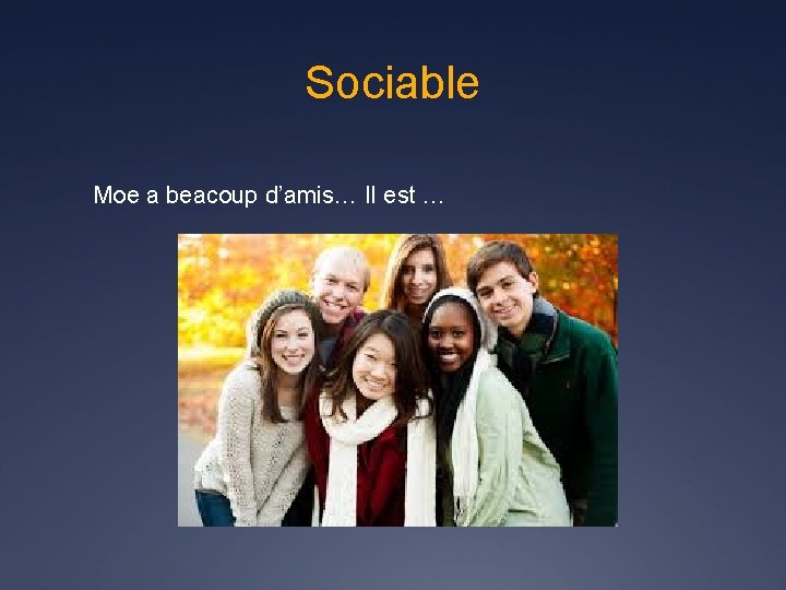 Sociable Moe a beacoup d’amis… Il est … 