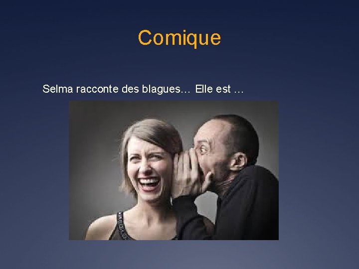 Comique Selma racconte des blagues… Elle est … 