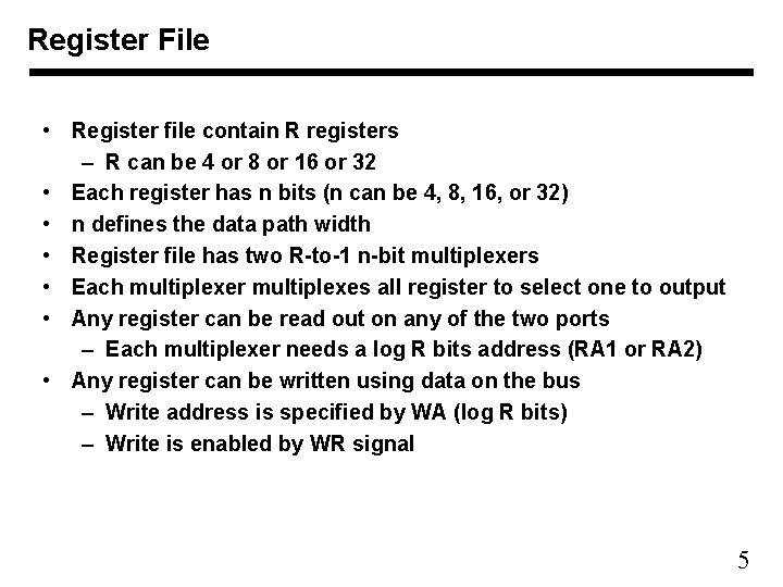 Register File • Register file contain R registers – R can be 4 or Register File • Register file contain R registers – R can be 4 or
