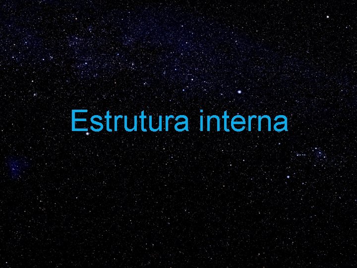 Estrutura interna 