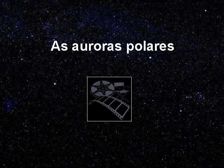 As auroras polares 