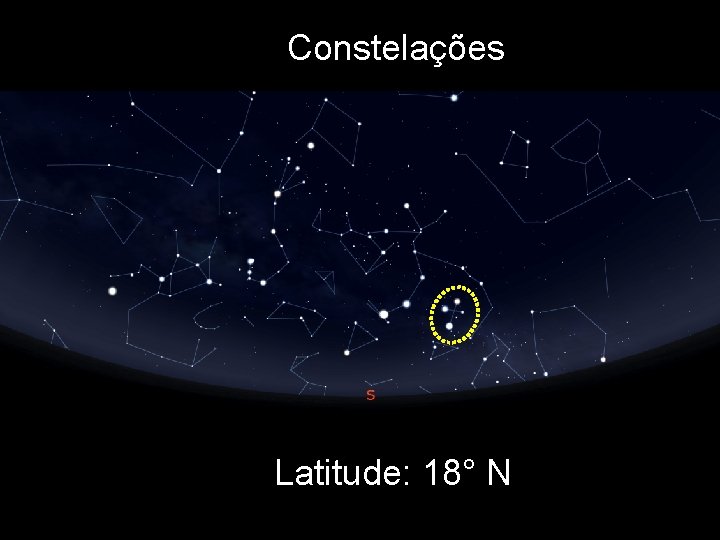 Constelações Latitude: 18° N 