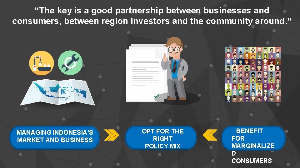 DIGITAL ECONOMY “The key is a good partnership between businesses and consumers, between region DIGITAL ECONOMY “The key is a good partnership between businesses and consumers, between region
