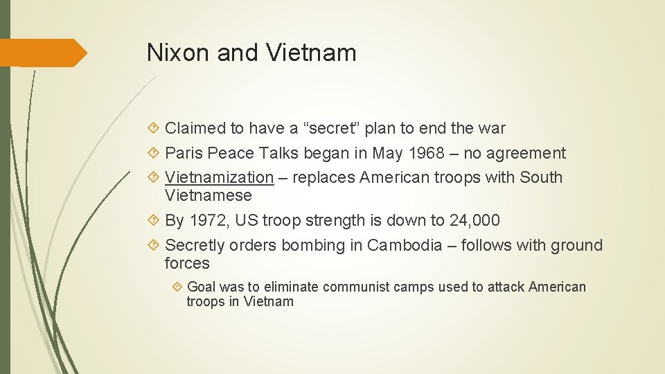 Nixon and Vietnam Claimed to have a “secret” plan to end the war Paris