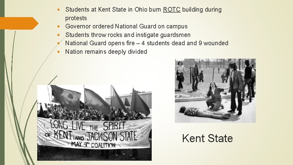  Students at Kent State in Ohio burn ROTC building during protests Governor ordered