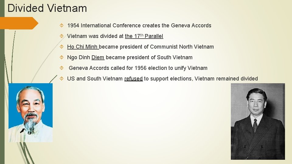 Divided Vietnam 1954 International Conference creates the Geneva Accords Vietnam was divided at the