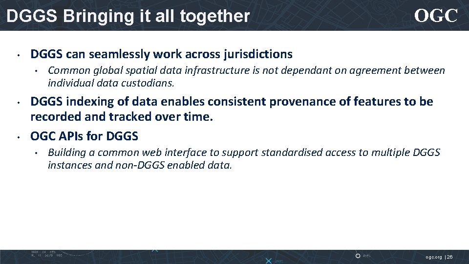 DGGS Bringing it all together • DGGS can seamlessly work across jurisdictions • •