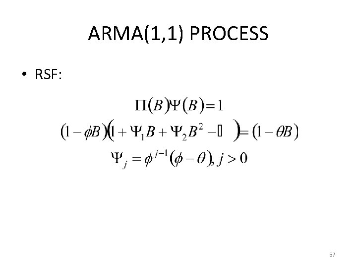 ARMA(1, 1) PROCESS • RSF: 57 