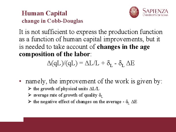 Human Capital change in Cobb-Douglas It is not sufficient to express the production function