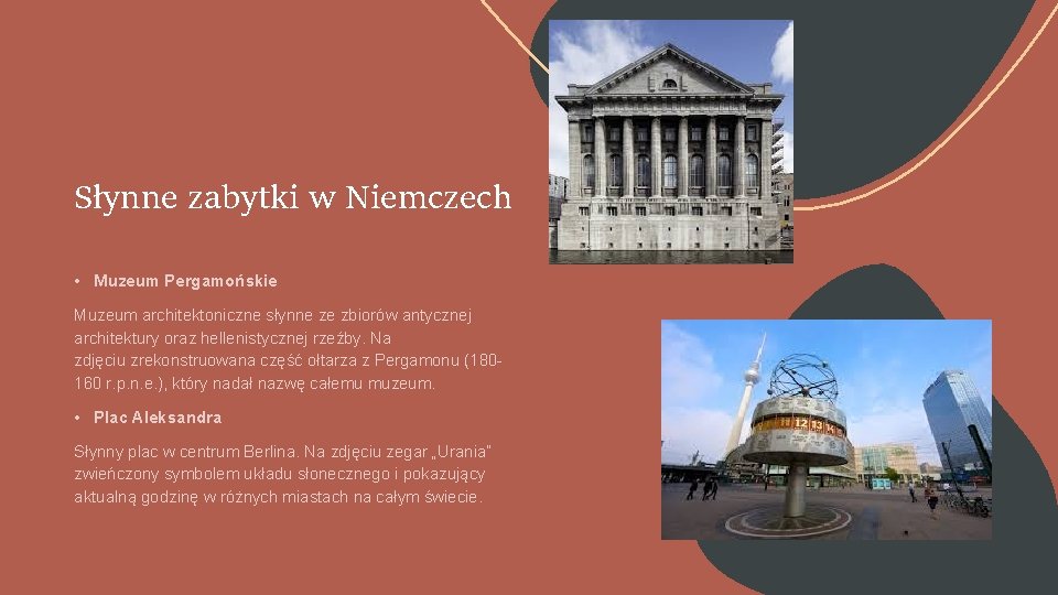 Słynne zabytki w Niemczech • Muzeum Pergamońskie Muzeum architektoniczne słynne ze zbiorów antycznej architektury