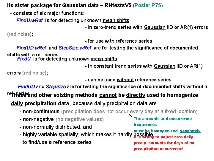 Its sister package for Gaussian data – RHtests. V 5 (Poster P 75) -