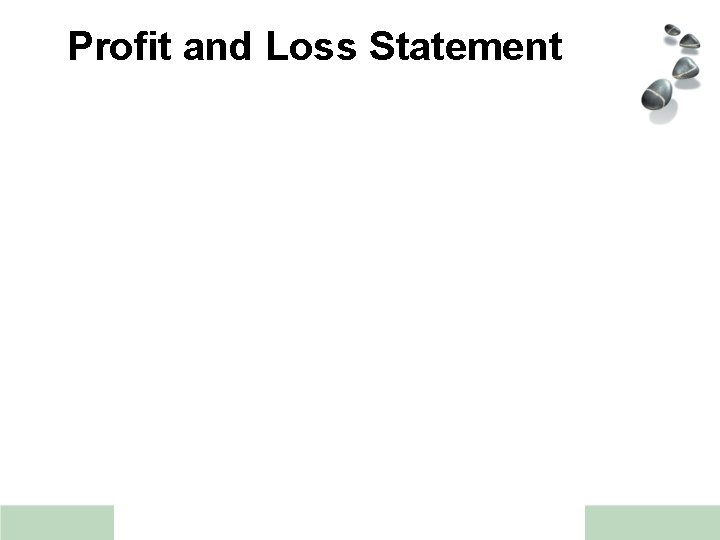 Profit and Loss Statement 