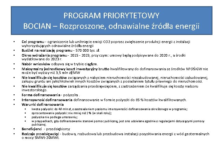 PROGRAM PRIORYTETOWY BOCIAN – Rozproszone, odnawialne źródła energii • • • Cel programu -