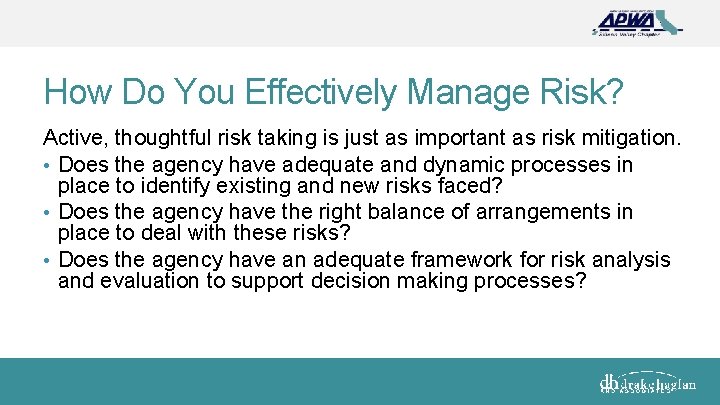 How Do You Effectively Manage Risk? Active, thoughtful risk taking is just as important