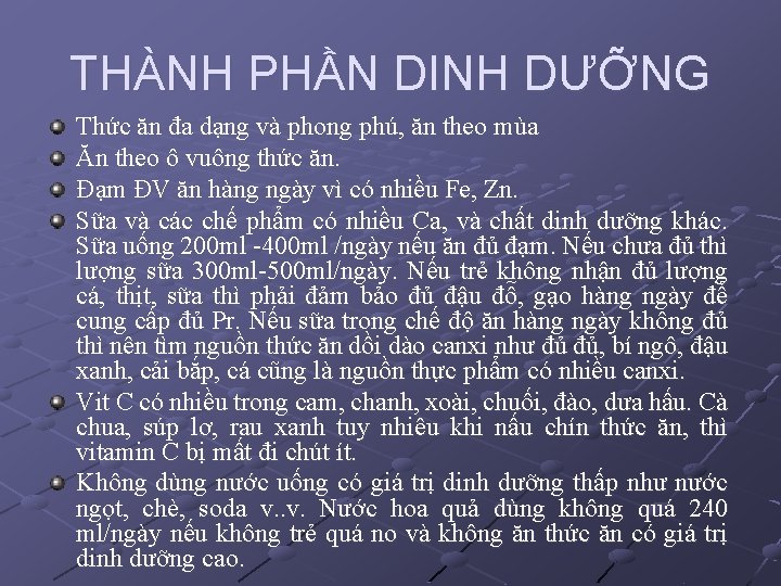 THÀNH PHẦN DINH DƯỠNG Thức ăn đa dạng và phong phú, ăn theo mùa