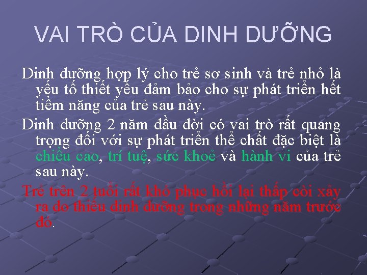 VAI TRÒ CỦA DINH DƯỠNG Dinh dưỡng hợp lý cho trẻ sơ sinh và