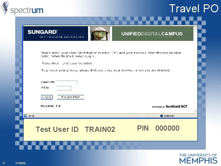 Travel PO Test User ID TRAIN 02 17 1/7/2022 PIN 000000 
