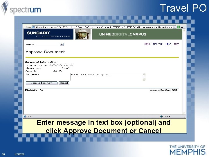 Travel PO Enter message in text box (optional) and click Approve Document or Cancel