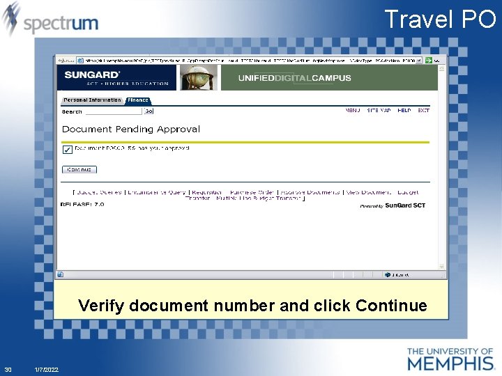 Travel PO Verify document number and click Continue 30 1/7/2022 