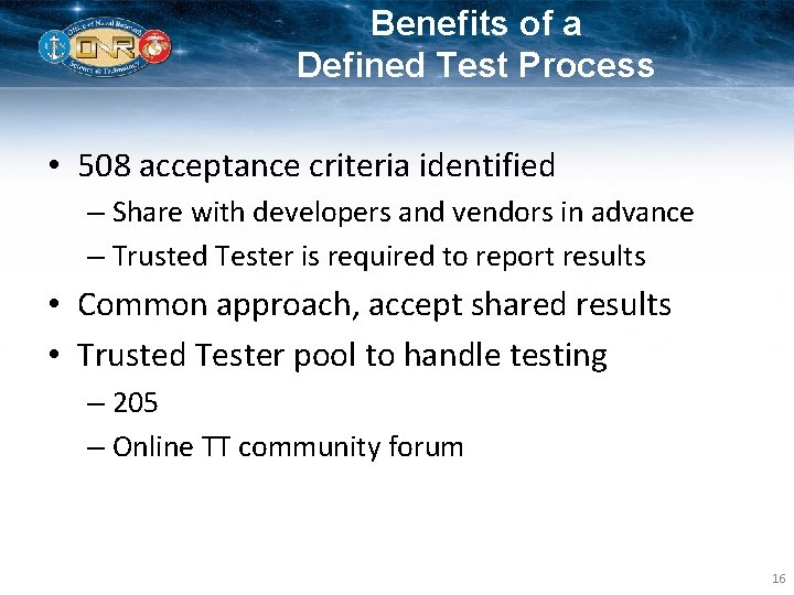 Benefits of a Defined Test Process • 508 acceptance criteria identified – Share with