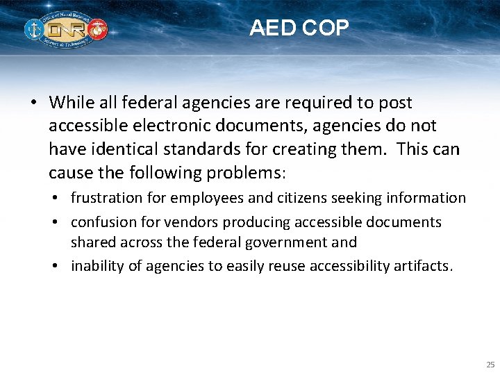AED COP • While all federal agencies are required to post accessible electronic documents,