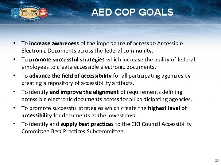 AED COP GOALS • To increase awareness of the importance of access to Accessible