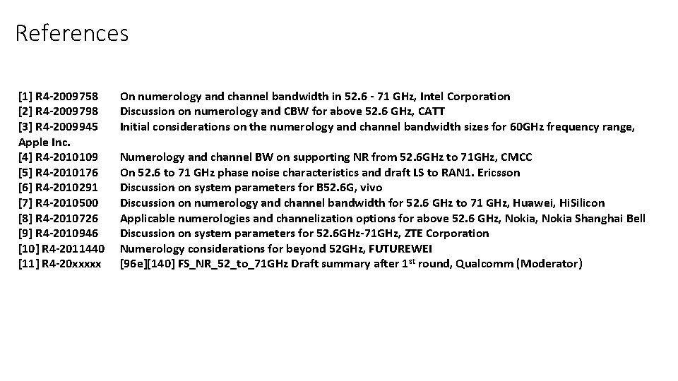 References [1] R 4 -2009758 [2] R 4 -2009798 [3] R 4 -2009945 Apple