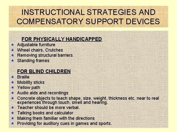 INSTRUCTIONAL STRATEGIES AND COMPENSATORY SUPPORT DEVICES FOR PHYSICALLY HANDICAPPED « « Adjustable furniture Wheel