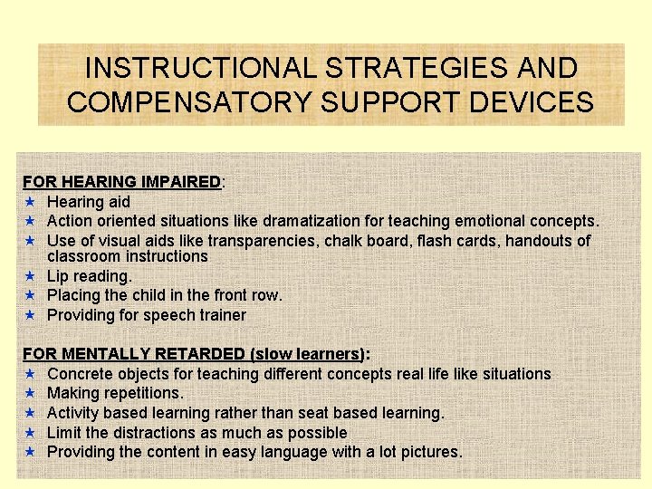 INSTRUCTIONAL STRATEGIES AND COMPENSATORY SUPPORT DEVICES FOR HEARING IMPAIRED: « Hearing aid « Action