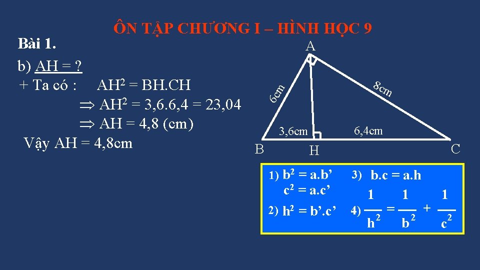 ÔN TẬP CHƯƠNG I – HÌNH HỌC 9 A 8 cm 6 cm Bài