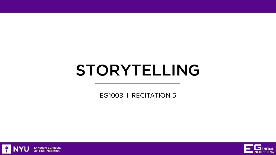 STORYTELLING EG 1003 | RECITATION 5 