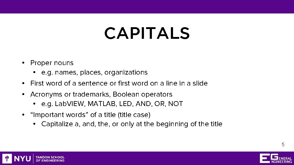 CAPITALS • Proper nouns • e. g. names, places, organizations • First word of