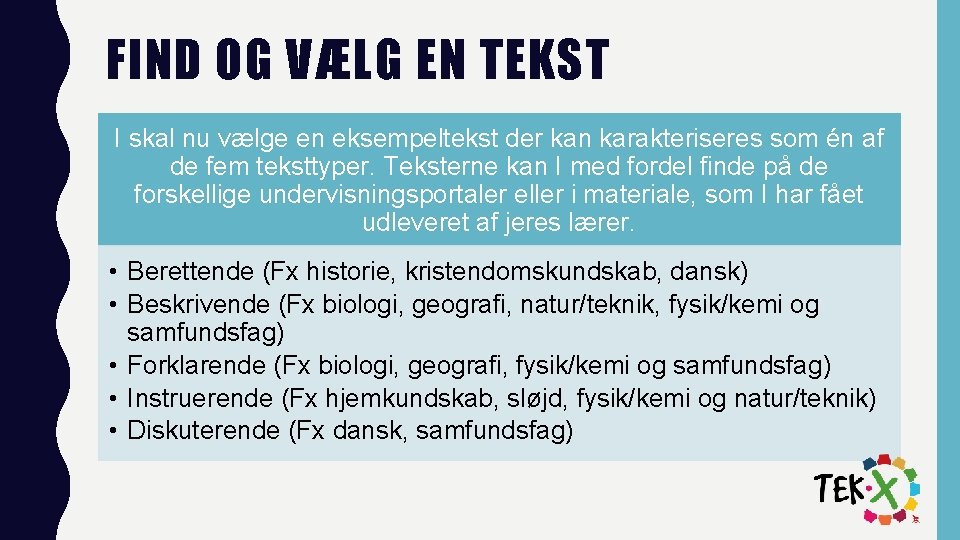 FIND OG VÆLG EN TEKST I skal nu vælge en eksempeltekst der kan karakteriseres FIND OG VÆLG EN TEKST I skal nu vælge en eksempeltekst der kan karakteriseres