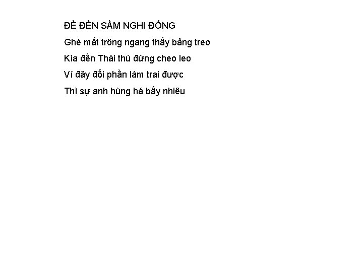 ĐỀ ĐỀN SẦM NGHI ĐỐNG Ghé mắt trông ngang thấy bảng treo Kìa đền