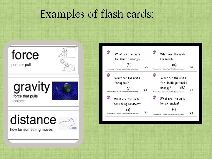 Examples of flash cards: Examples of flash cards: