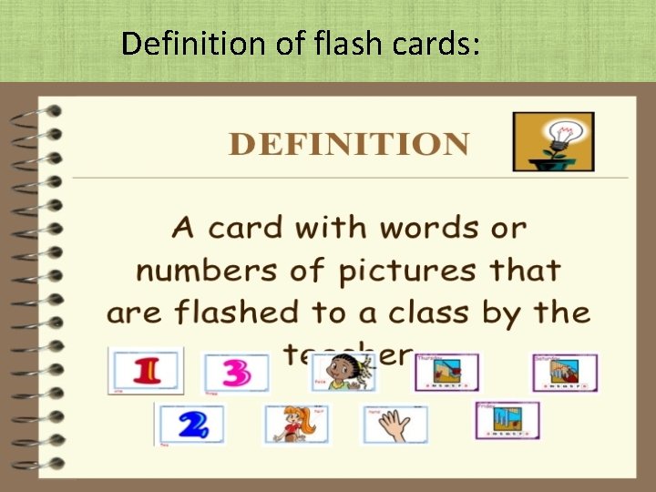 Definition of flash cards: Definition of flash cards: