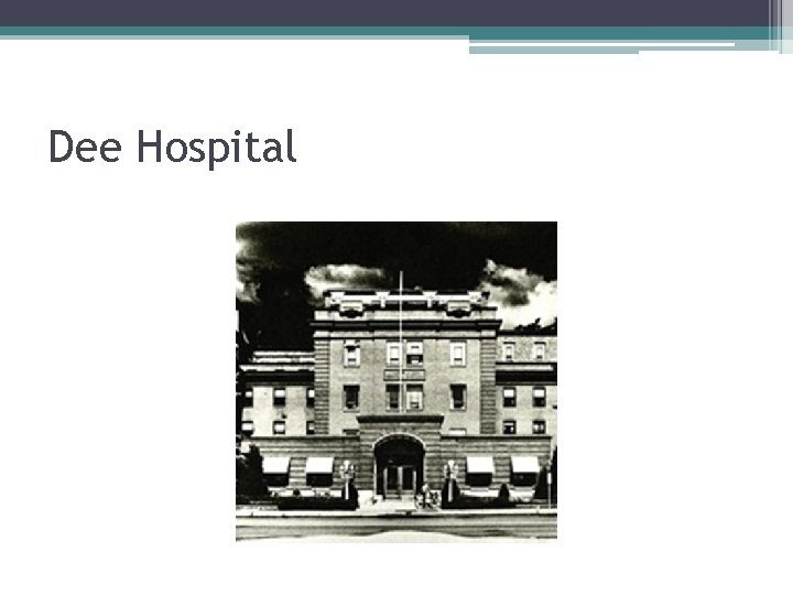 Dee Hospital 