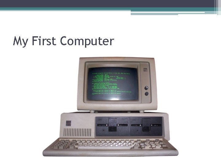 My First Computer 