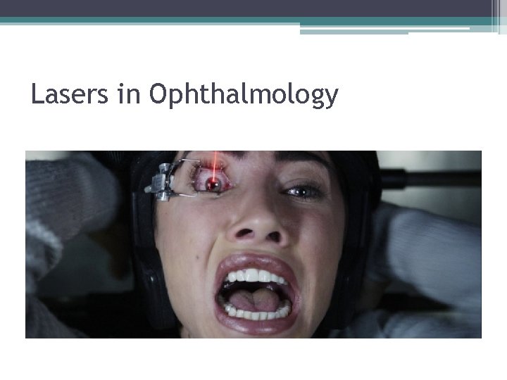 Lasers in Ophthalmology 
