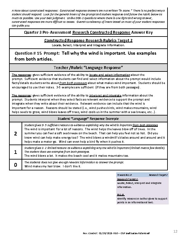 A Note about constructed responses: Constructed response answers are not written “in stone. ”