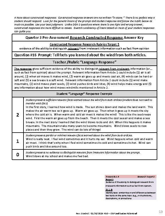 A Note about constructed responses: Constructed response answers are not written “in stone. ”