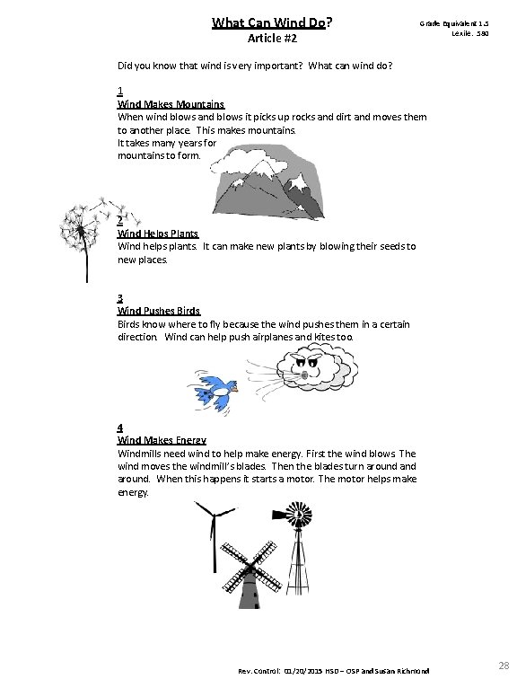 What Can Wind Do? Article #2 Grade Equivalent 1. 5 Lexile: 580 Did you