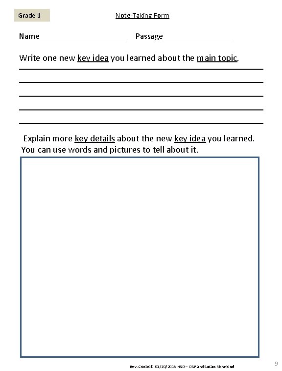 Grade 1 Note-Taking Form Name___________ Passage_________ Write one new key idea you learned about