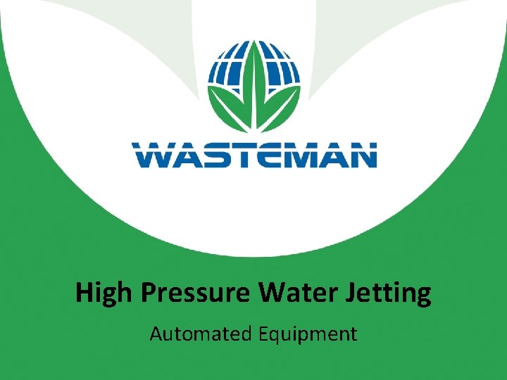 High Pressure Water Jetting Automated Equipment 