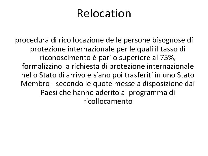 Relocation procedura di ricollocazione delle persone bisognose di protezione internazionale per le quali il