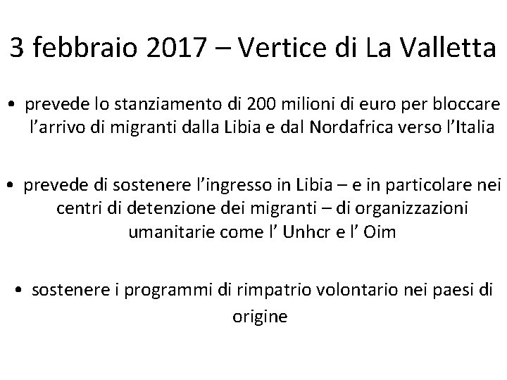 3 febbraio 2017 – Vertice di La Valletta • prevede lo stanziamento di 200