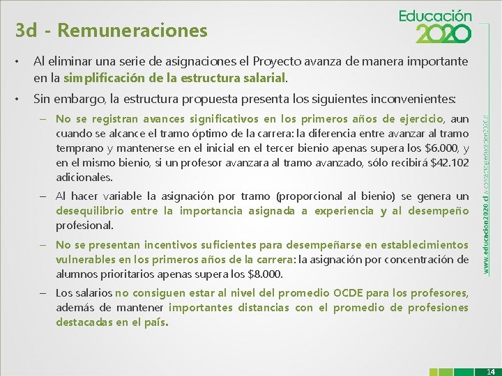 3 d - Remuneraciones • Al eliminar una serie de asignaciones el Proyecto avanza