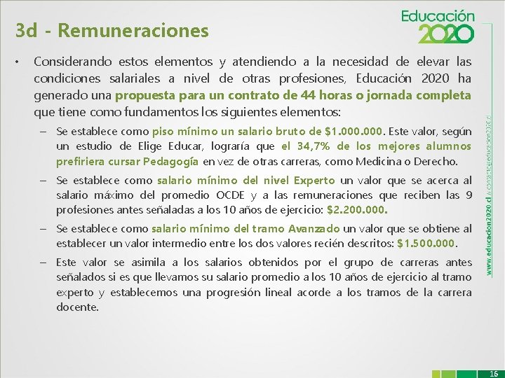 3 d - Remuneraciones • Considerando estos elementos y atendiendo a la necesidad de