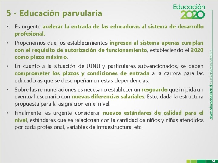 5 - Educación parvularia • Es urgente acelerar la entrada de las educadoras al